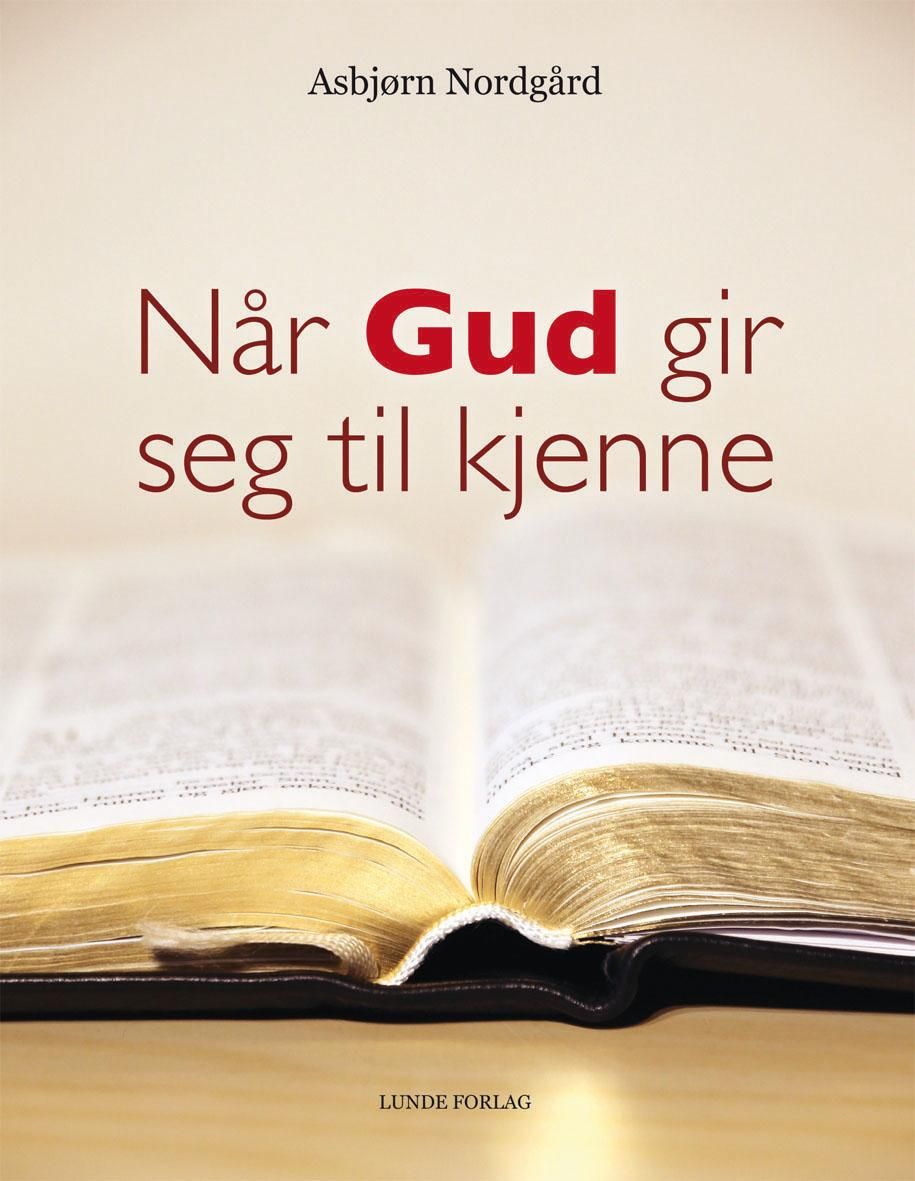 "Når Gud gir seg til kjenne" av Asbjørn Nordgård