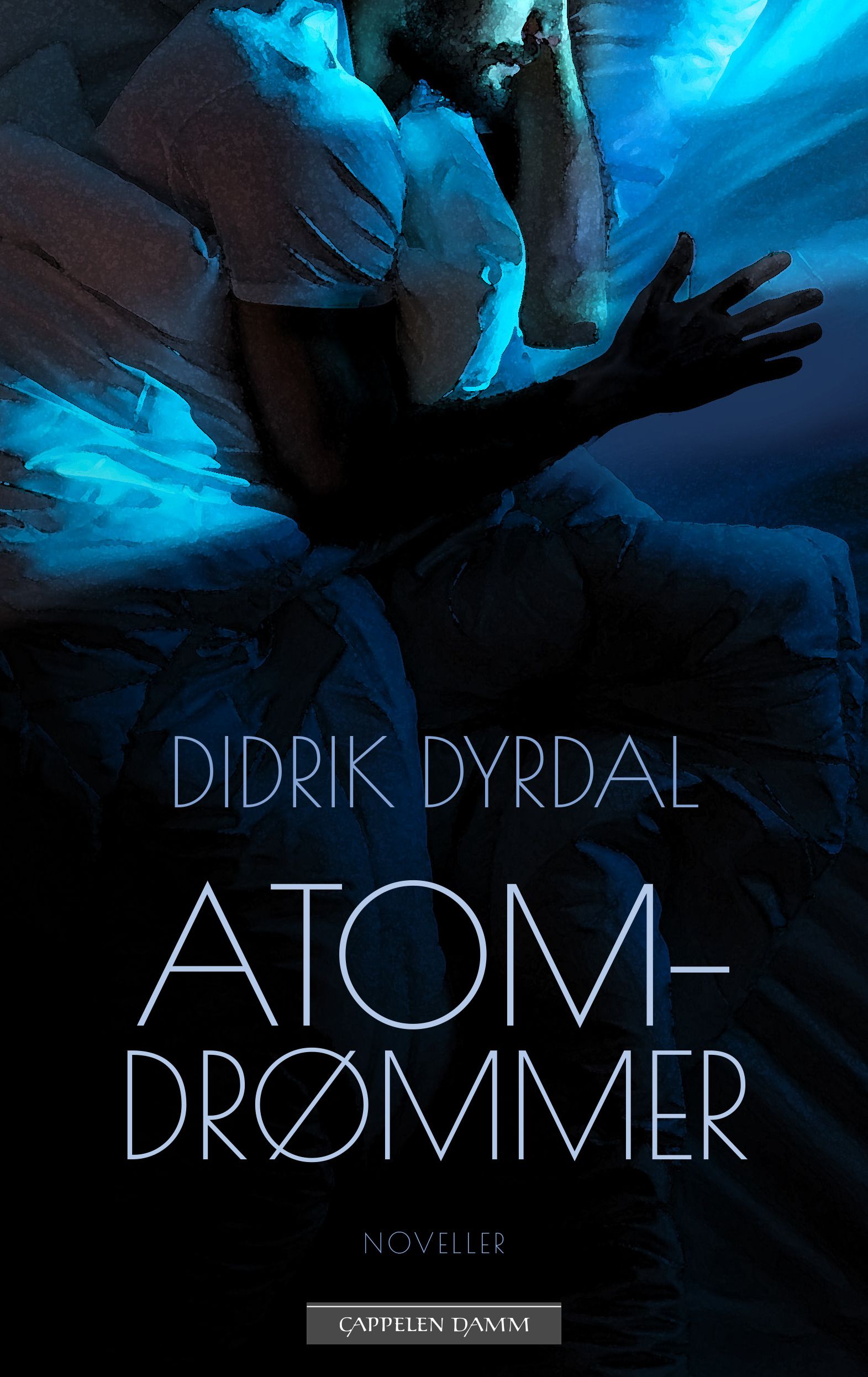 "Atomdrømmer - noveller" av Didrik Dyrdal
