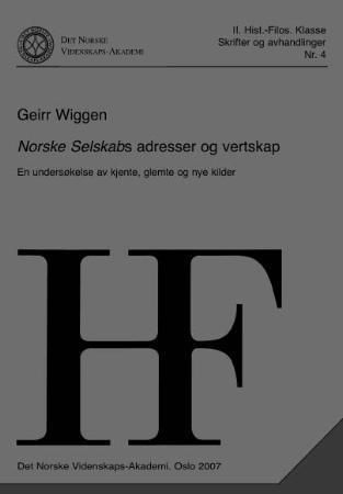 "Norske selskabs adresser og vertskap - en undersøkelse av kjente, glemte og nye kilder" av Geirr Wiggen