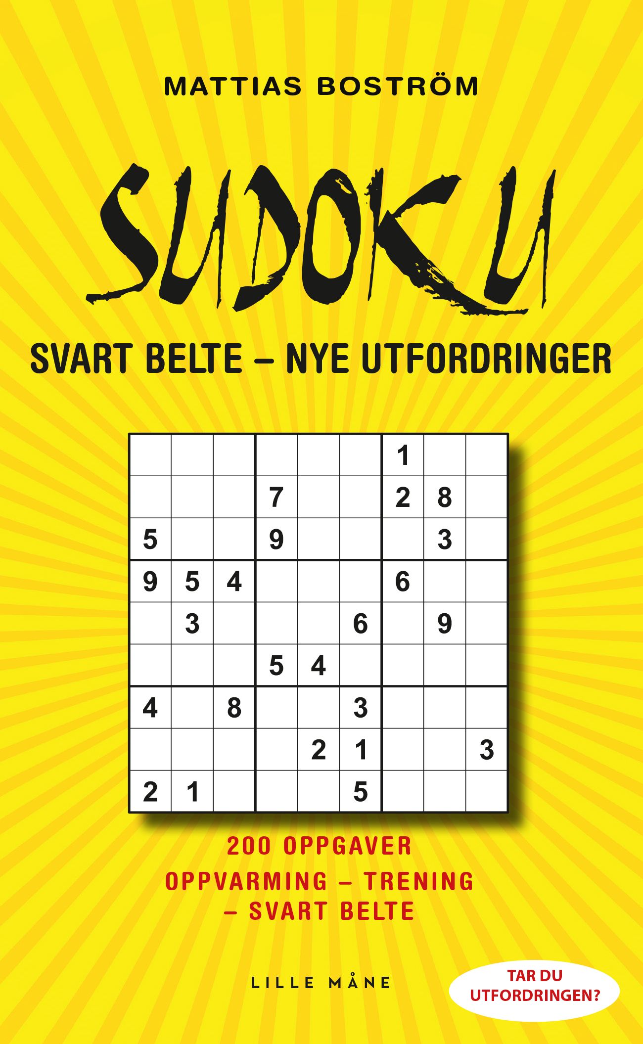 "Sudoku - svart belte : 200 nye utfodringer" av Mattias Boström
