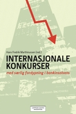 "Internasjonale konkurser - med særlig fordypning i bankinsolvens" av Hans Fredrik Marthinussen
