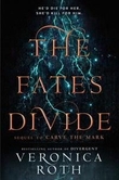 "The fates divide" av Veronica Roth