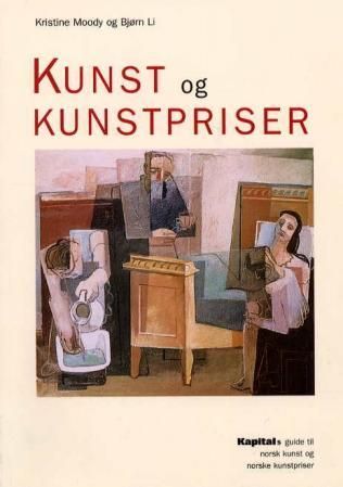 "Kunst og kunstpriser - Kapitals guide til norsk kunst og norske kunstpriser" av Kristine Moody
