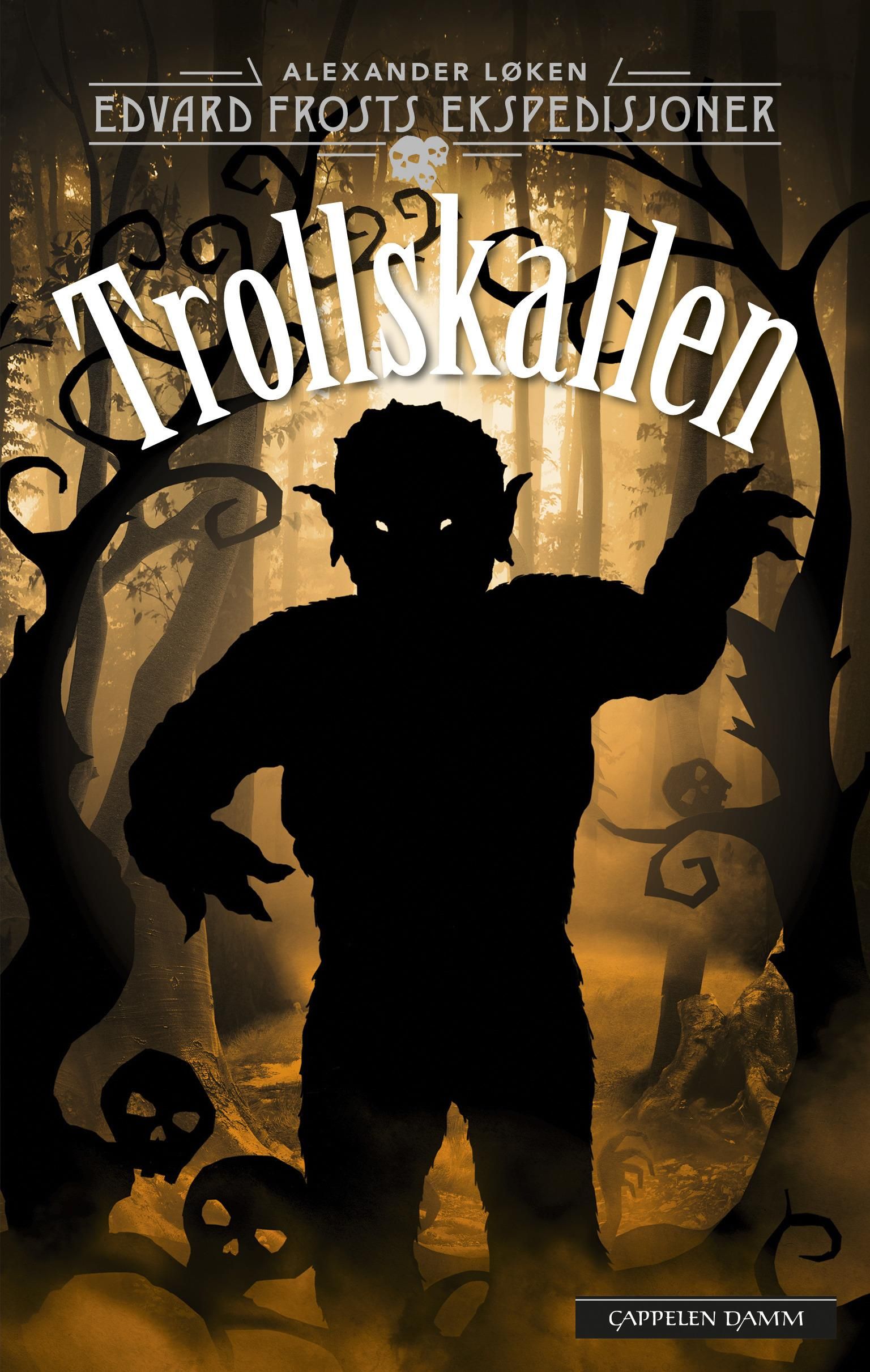 "Trollskallen - Edvard Frosts ekspedisjoner" av Alexander Løken