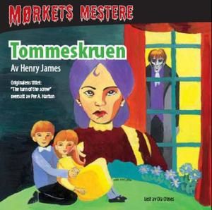 "Tommeskruen" av Henry James