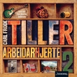"Arbeidarhjerte - Bok 2" av Carl Frode Tiller