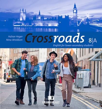 "Crossroads 8A, d-bok - Elevbok : engelsk for ungdomstrinnet" av Halvor Heger