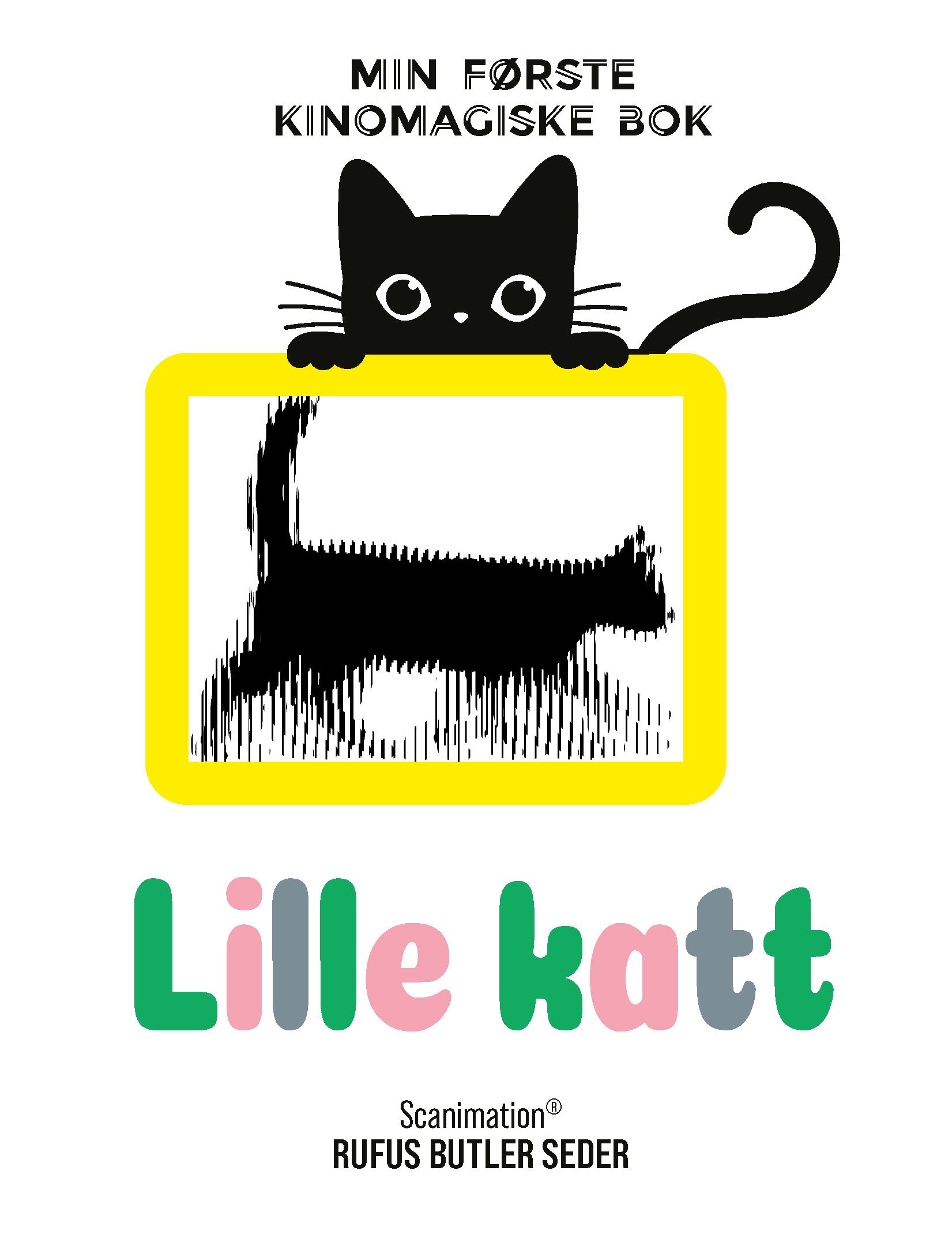 "Lille katt - min f√∏rste kinomagiske bok" av Rufus Butler Seder