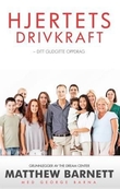 "Hjertets drivkraft - din gudgitte hensikt" av Matthew Barnett