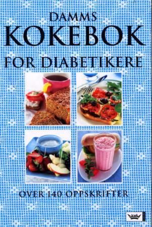 "Damms kokebok for diabetikere - over 140 oppskrifter" av Birgitta Rasmusson