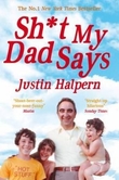 "Shit my dad says" 