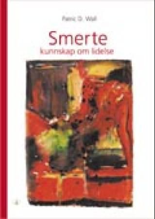 "Smerte - kunnskap om lidelse" av Patrick Wall