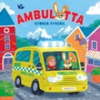 "Ambulotta kjører sykebil" av Astrid Dahl
