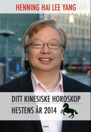 "Hestens år 2014 - ditt kinesiske horoskop" av Henning Hai Lee Yang