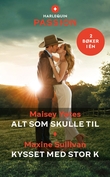 "Alt som skulle til ; Kysset med stor K" av Maisey Yates