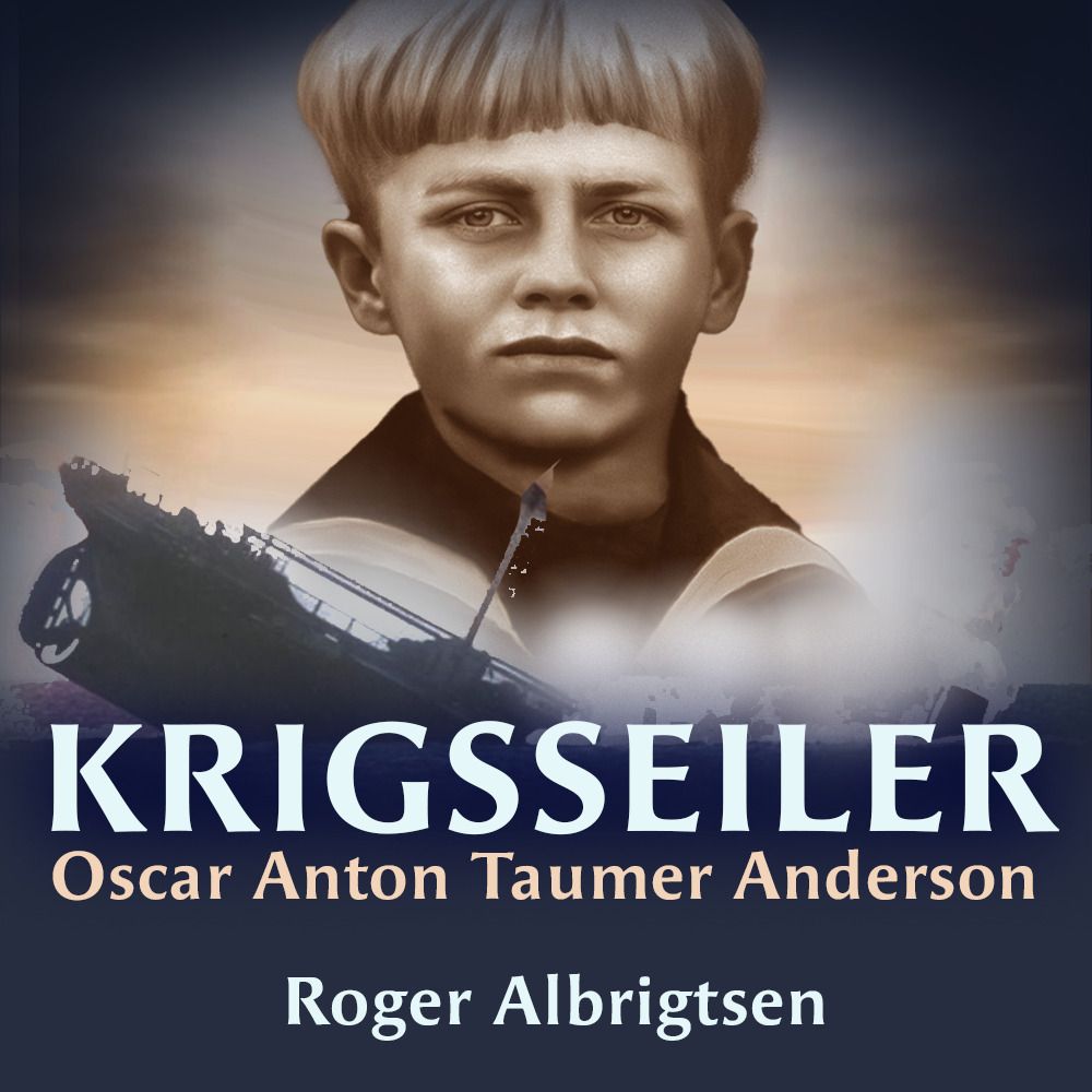 "Krigsseiler - Oscar Anton Taumer Anderson" av Oscar Anton Taumer Anderson