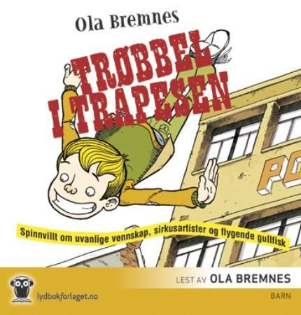 "Trøbbel i trapesen" av Ola Bremnes