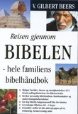 "Reisen gjennom Bibelen - hele familiens bibelhåndbok" av V. Gilbert Beers