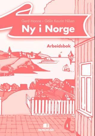 "Ny i Norge - arbeidsbok : dekker modul 1 og 2 på løp A i opplæringsplan i norsk med samfunnskunnskap for voksne innvandrere fra 1998" av Gerd Manne