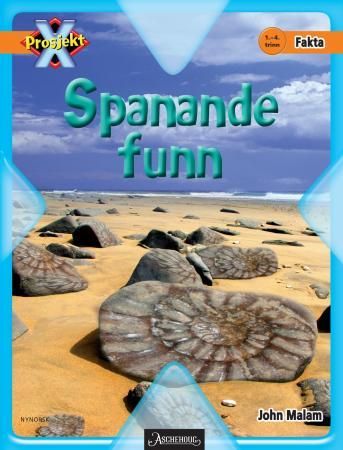 "Spanande funn - 1.-4. trinn" av John Malam