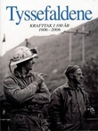 "Tyssefaldene - krafttak i hundre år : 1906-2006" av Jan Gravdal
