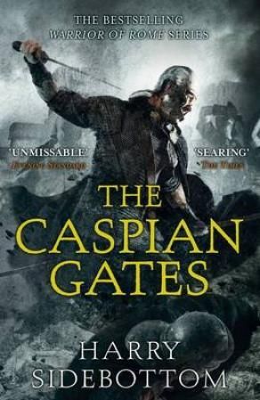 "The Caspian gates" av Harry Sidebottom