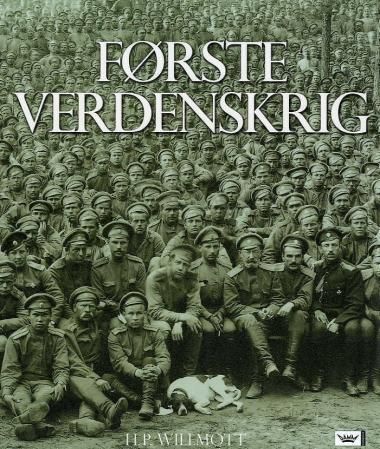 "Første verdenskrig" av H.P Willmott