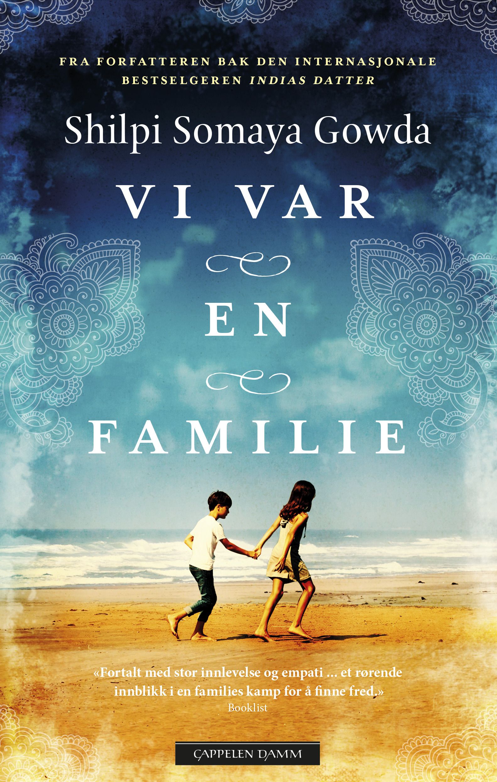 "Vi var en familie" av Shilpi Somaya Gowda