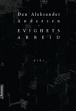 "Evighetsarbeid" av Dan Andersen