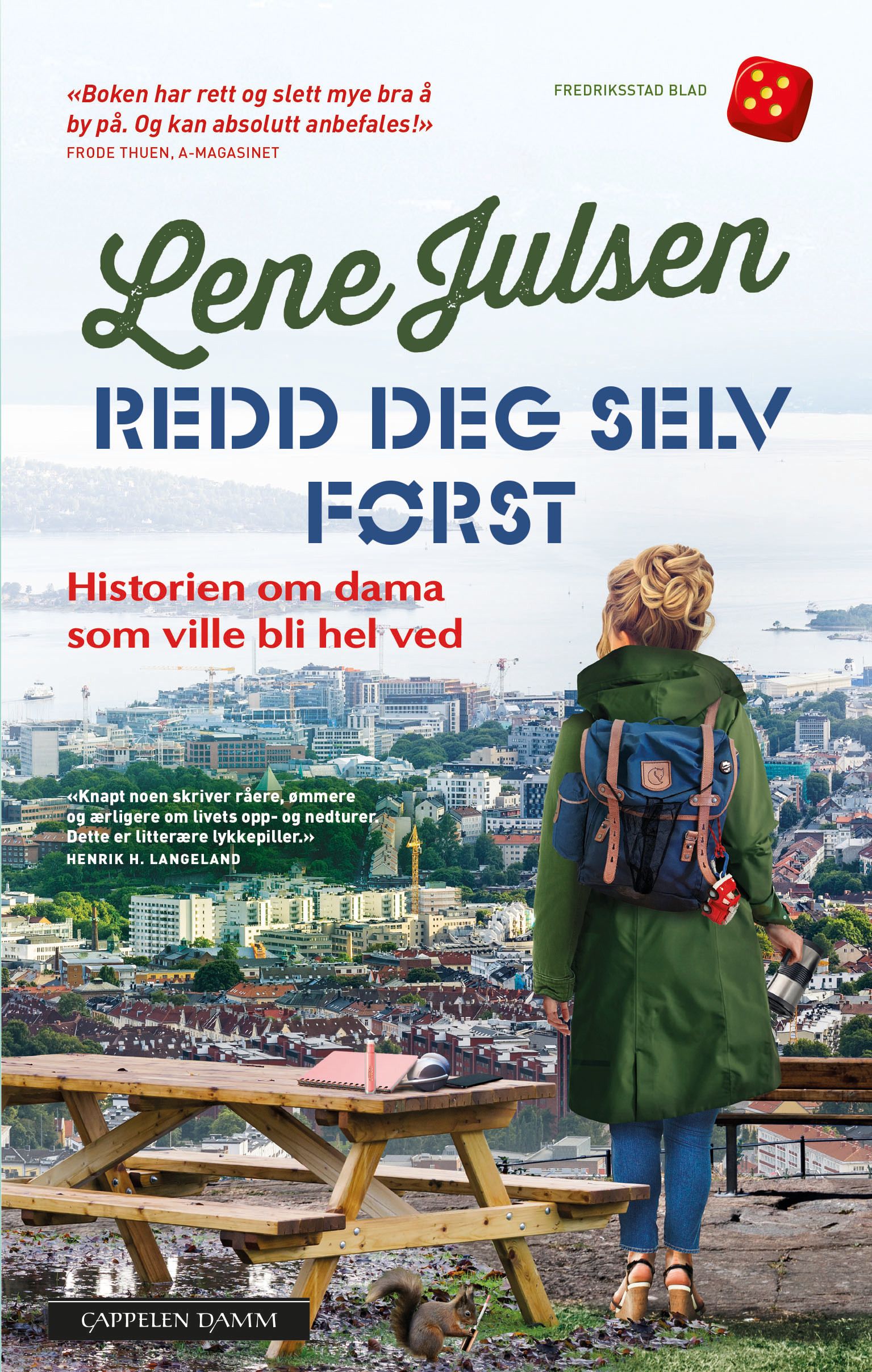 "Redd deg selv først - historien om dama som ville bli hel ved" av Lene Julsen