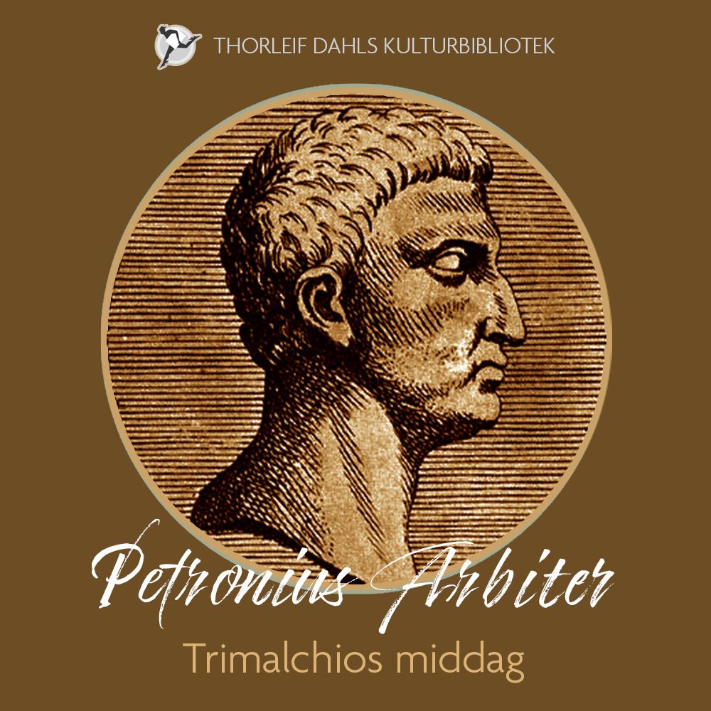 "Trimalchios middag" av Petronius Arbiter
