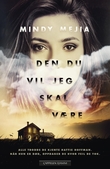 "Den du vil jeg skal være" av Mindy Mejia