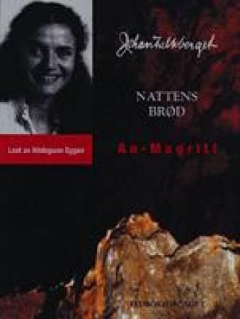 "Nattens brød - An-Magritt : del 1 og 2" av Johan Falkberget