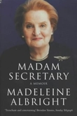 "Madam secretary - a memoir" av Madeleine Albright