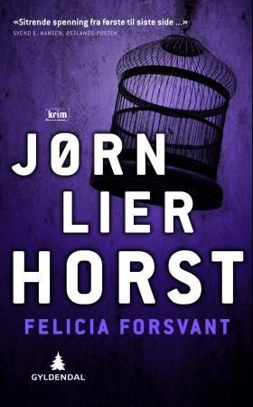 "Felicia forsvant - kriminalroman" av Jørn Lier Horst