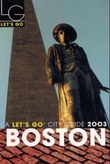 "Boston 2003 - a Let's go travel guide" av Ankur Grosh