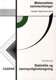 "Matematiske sammenhenger - statistikk og sannsynlighetsregning" av Knut Ole Lysø