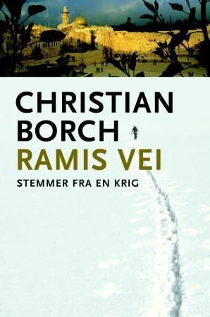 "Ramis vei - stemmer fra en krig" av Christian Borch