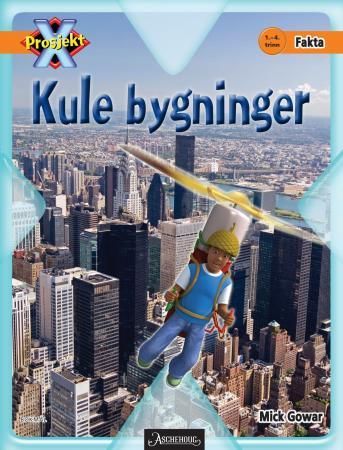 "Kule bygninger - 1.-4. trinn" av Mick Gowar