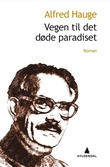 "Vegen til det døde paradiset - roman" av Alfred Hauge