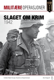 "Slaget om Krim 1942 - Von Mansteins triumf" av Robert Forczyk