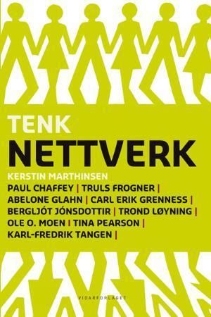 "Tenk nettverk" av Kerstin Marthinsen