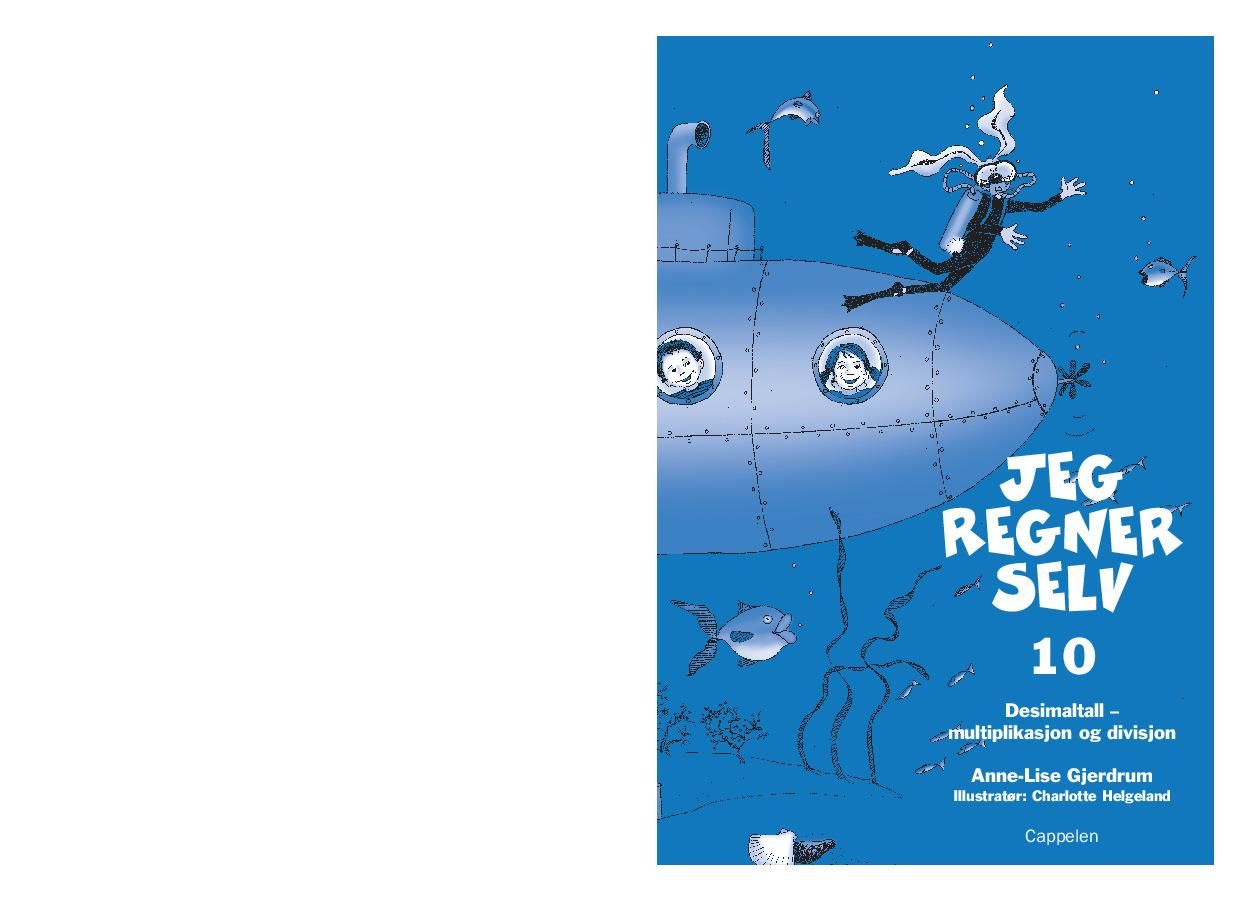 "Jeg regner selv 10 - desimaltall - multiplikasjon og divisjon" av Anne-Lise Gjerdrum