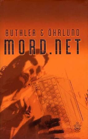 "Mord.net - en moderne røverroman" av Dan Buthler
