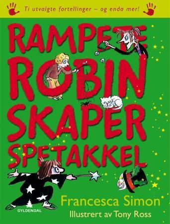 "Rampete Robin skaper spetakkel" av Francesca Simon