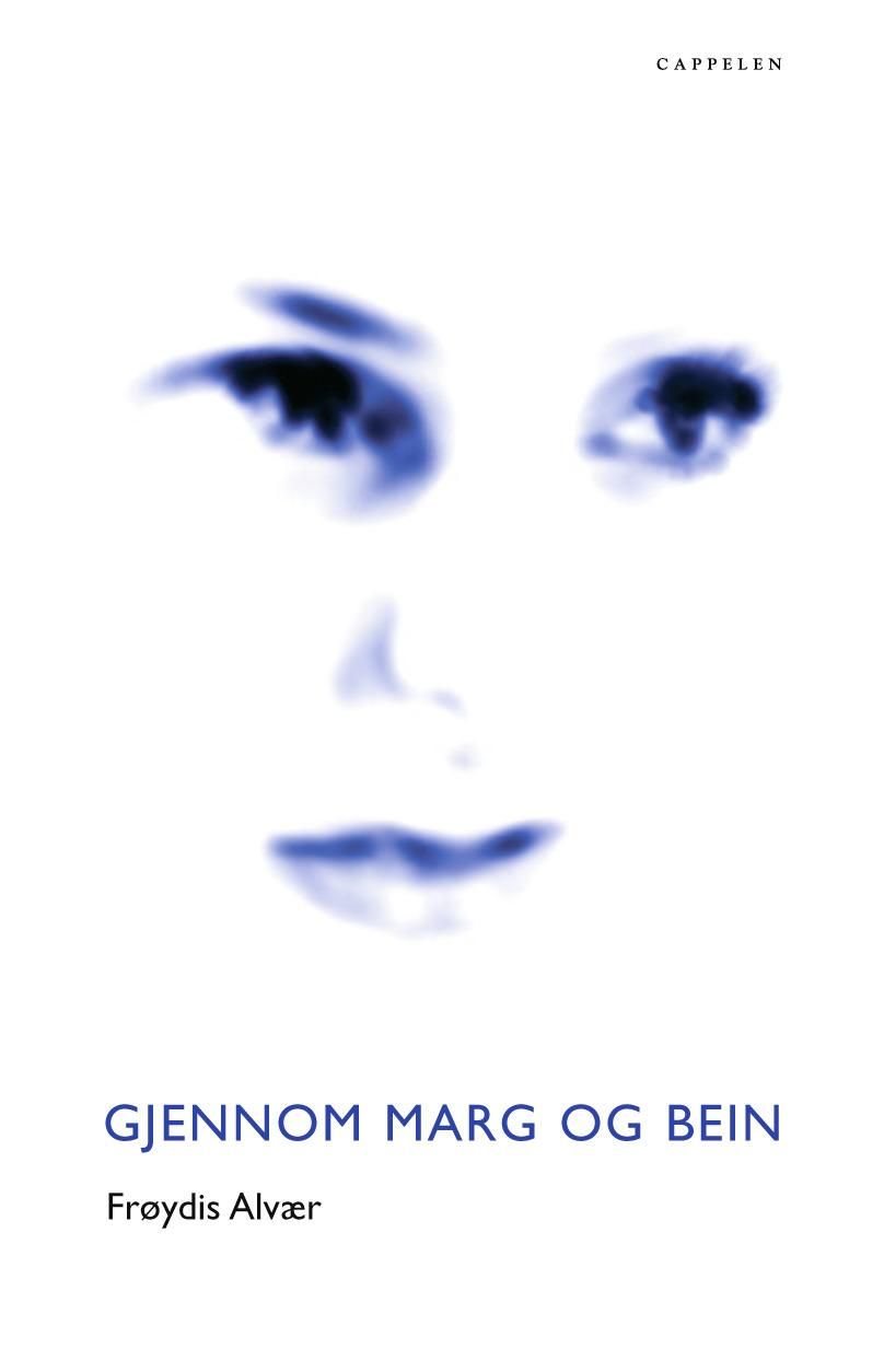 "Gjennom marg og bein" av Frøydis Alvær Barth