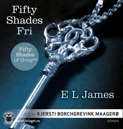 "Fifty shades - fri" av E.L. James