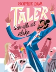 "Taler som alle vil elske" av Sophie Dam