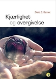 "Kjærlighet og overgivelse" av David G. Benner