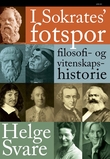 "I Sokrates' fotspor - filosofi- og vitenskapshistorie" av Helge Svare